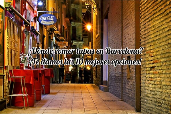 ¿Dónde comer tapas en Barcelona_ ¡Te damos las 10 mejores opciones?