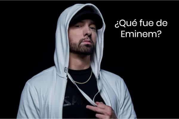 ¿Qué fue de Eminem?