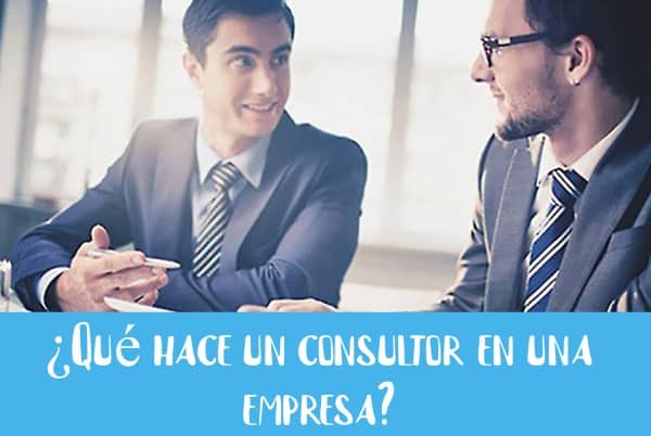 ¿Qué hace un consultor en una empresa?